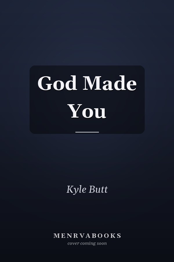 God Made You