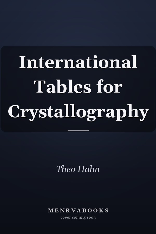 International Tables for Crystallography