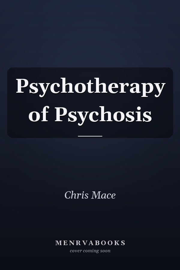 Psychotherapy of Psychosis