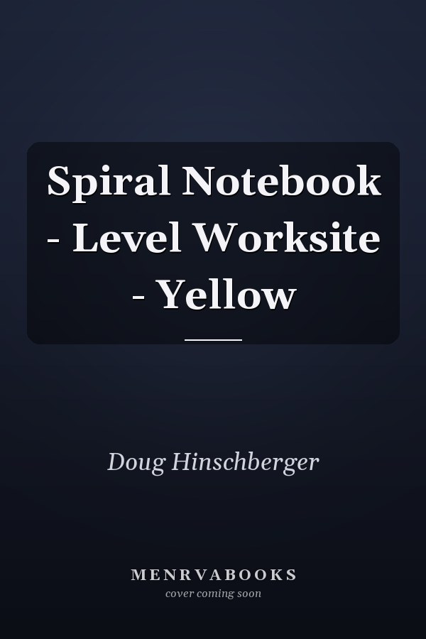 Spiral Notebook - Level Worksite - Yellow
