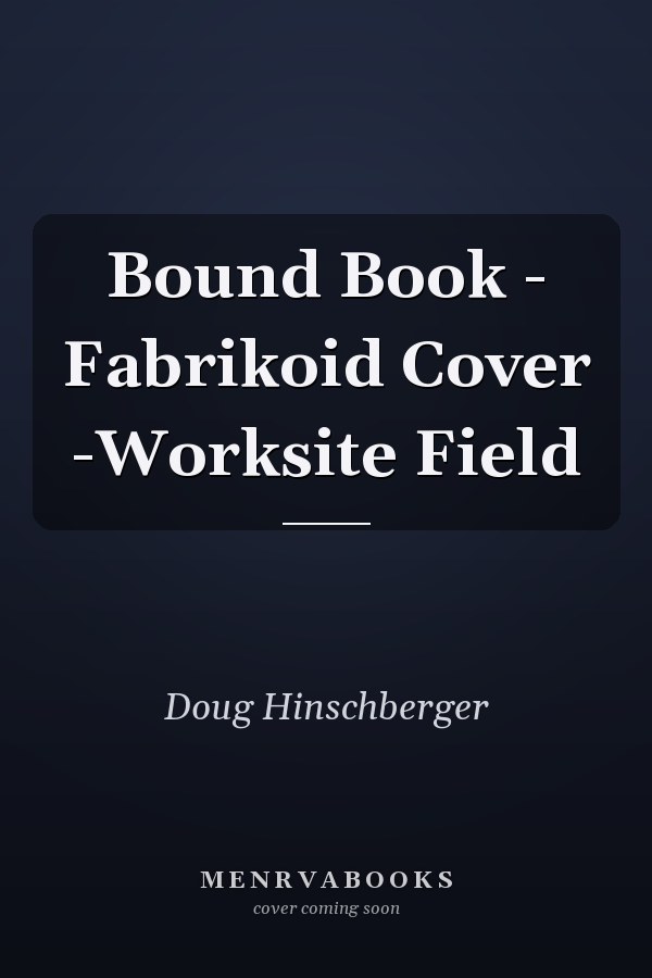 Bound Book - Fabrikoid Cover -Worksite Field