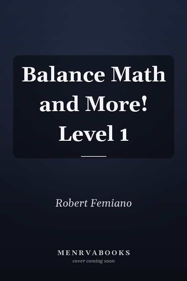 Balance Math and More! Level 1