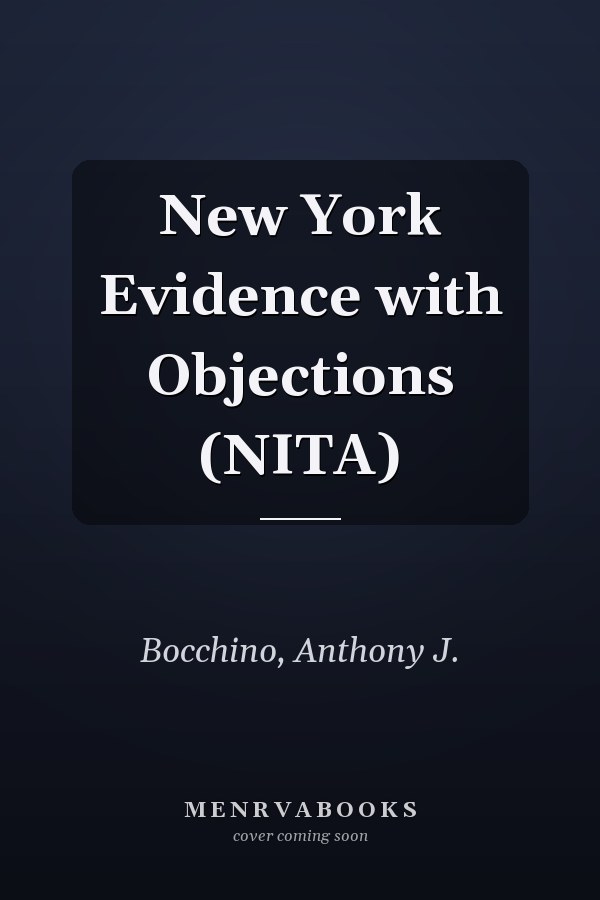 New York Evidence with Objections (NITA)