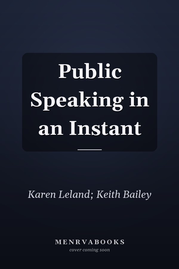 Public Speaking in an Instant