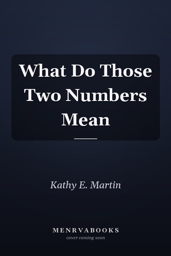 What Do Those Two Numbers Mean