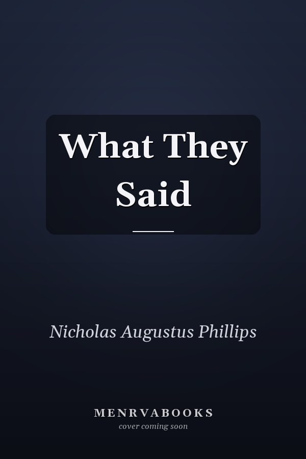 What They Said