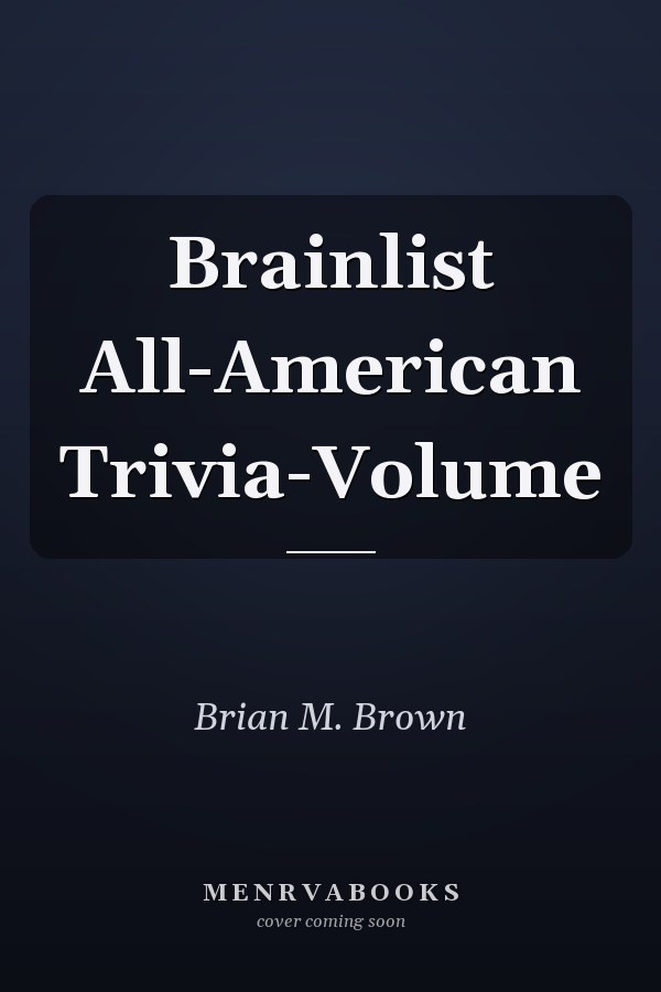 Brainlist All-American Trivia-Volume
