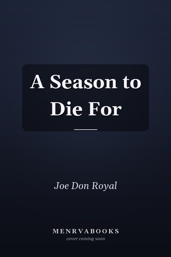 A Season to Die For