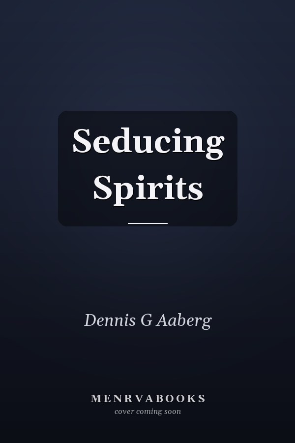 Seducing Spirits
