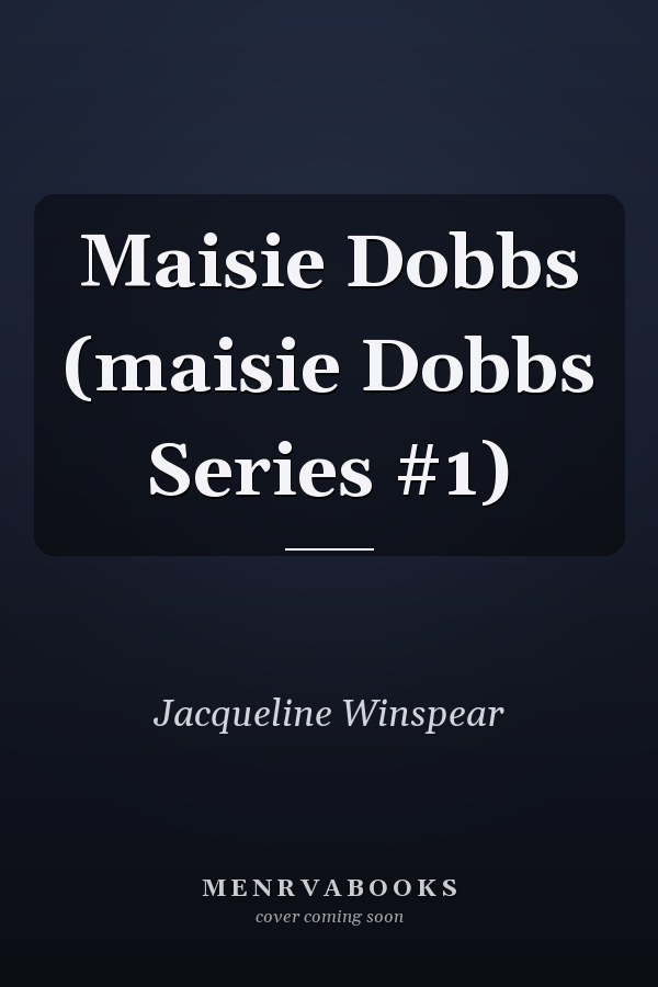 Maisie Dobbs (maisie Dobbs Series #1)