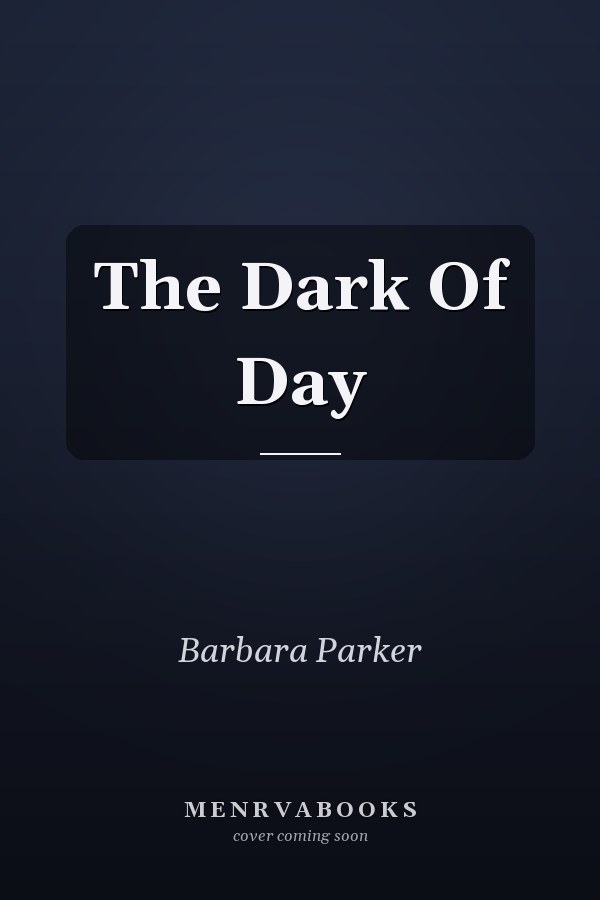 The Dark Of Day