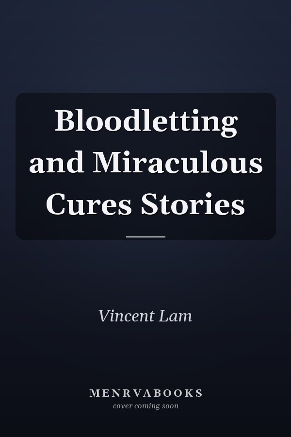 Bloodletting and Miraculous Cures Stories