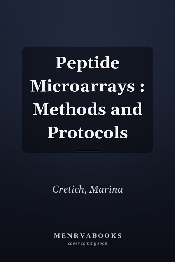 Peptide Microarrays : Methods and Protocols