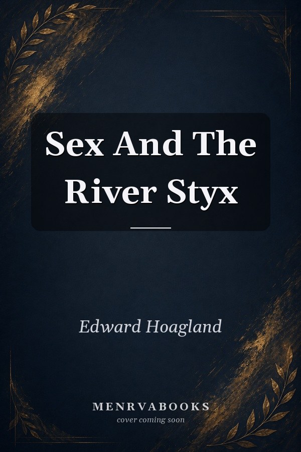 Sex And The River Styx