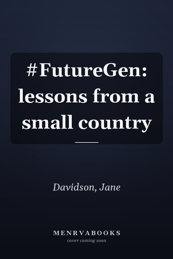 #FutureGen: lessons from a small country