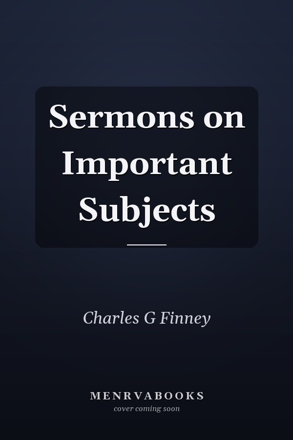 Sermons on Important Subjects