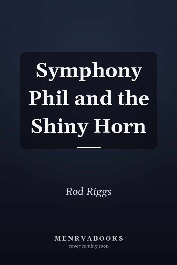Symphony Phil and the Shiny Horn