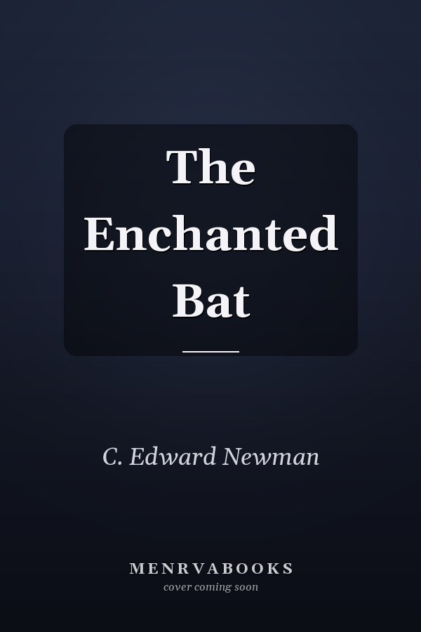 The Enchanted Bat