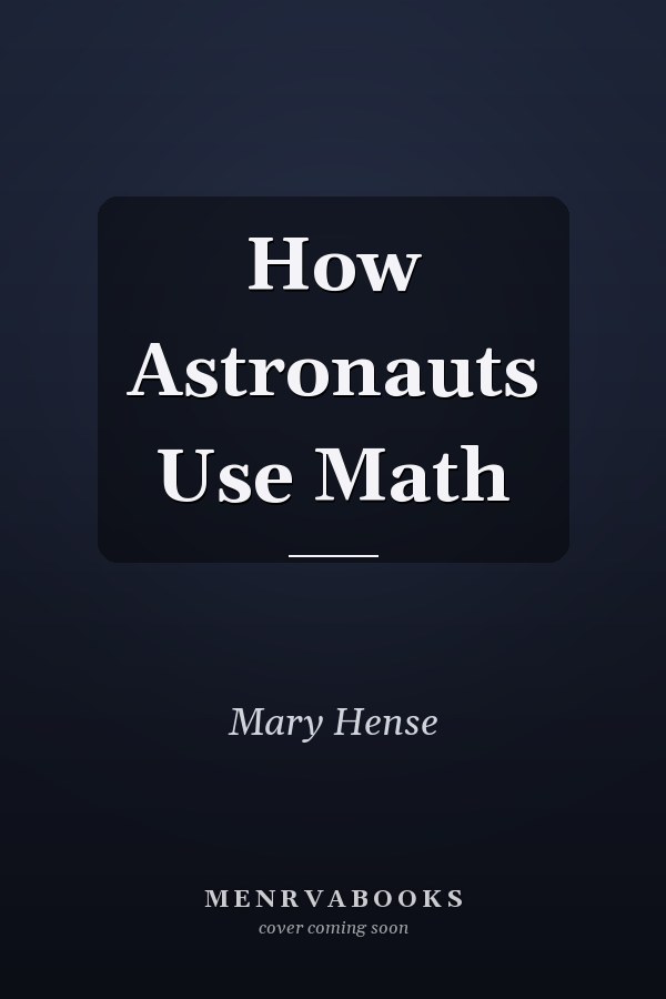 How Astronauts Use Math