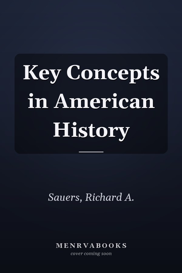 Key Concepts in American History