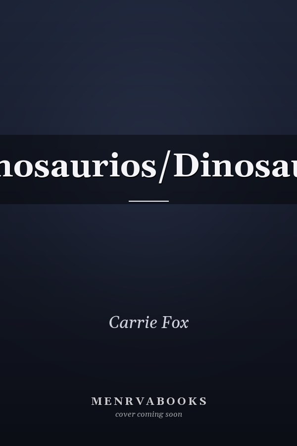 Dinosaurios/Dinosaurs