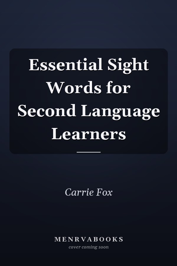Essential Sight Words for Second Language Learners