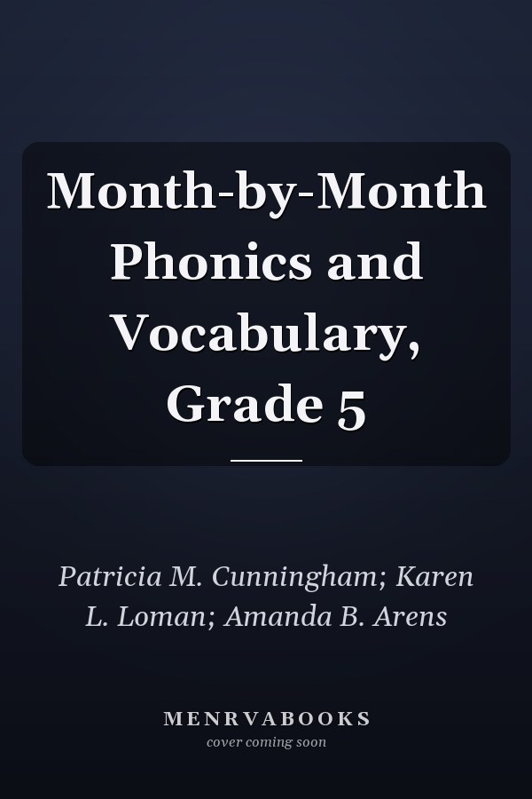 Month-by-Month Phonics and Vocabulary, Grade 5