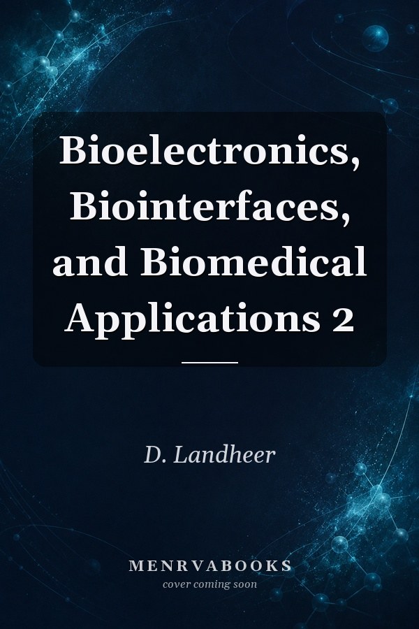 Bioelectronics, Biointerfaces, and Biomedical Applications 2