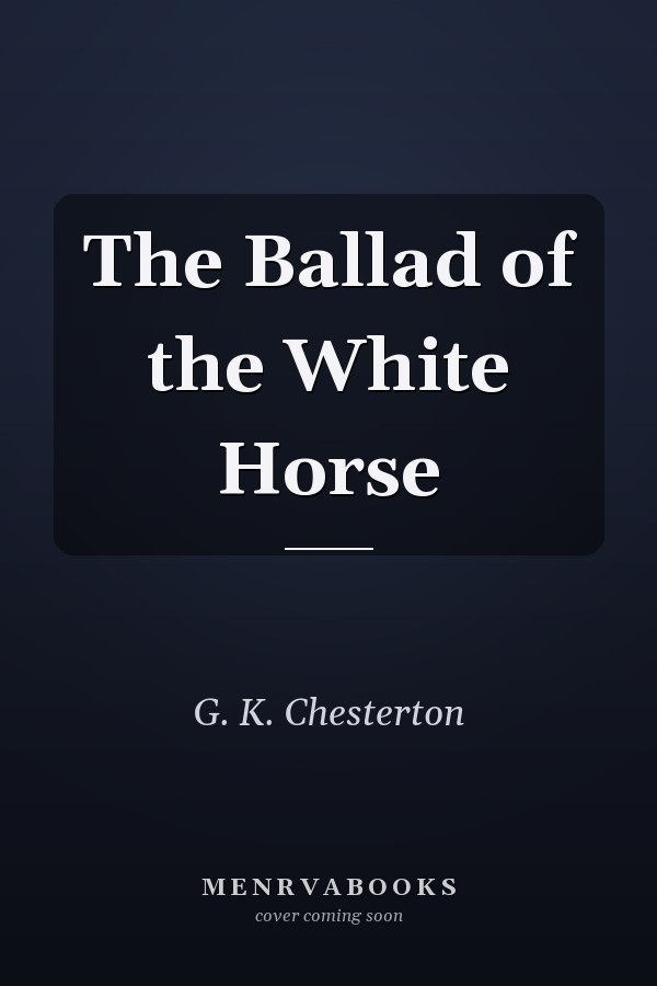 The Ballad of the White Horse