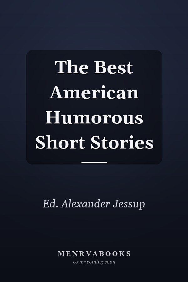 The Best American Humorous Short Stories