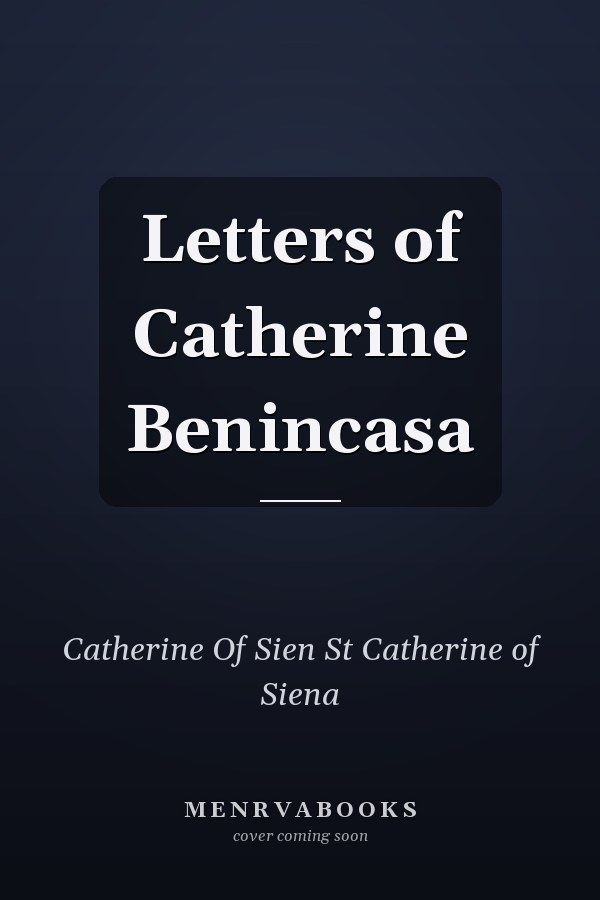 Letters of Catherine Benincasa