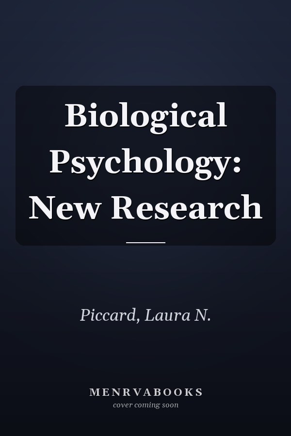 Biological Psychology: New Research