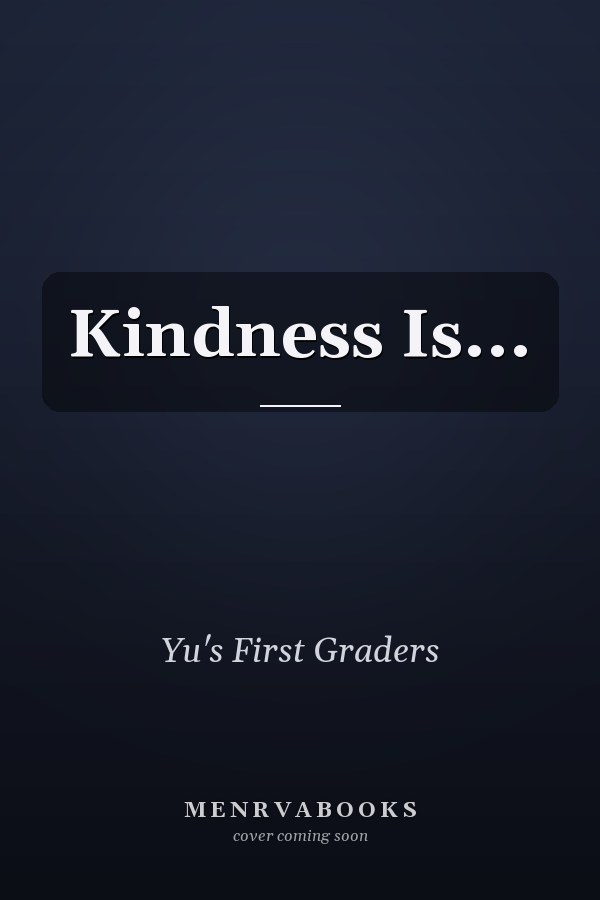 Kindness Is...