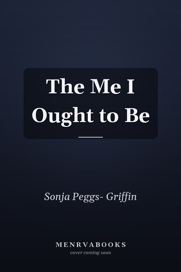 The Me I Ought to Be