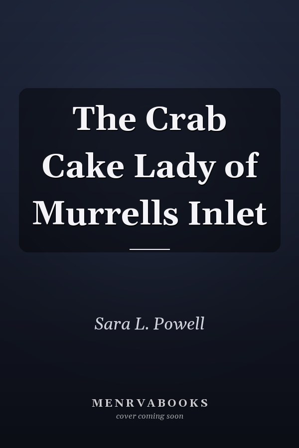 The Crab Cake Lady of Murrells Inlet