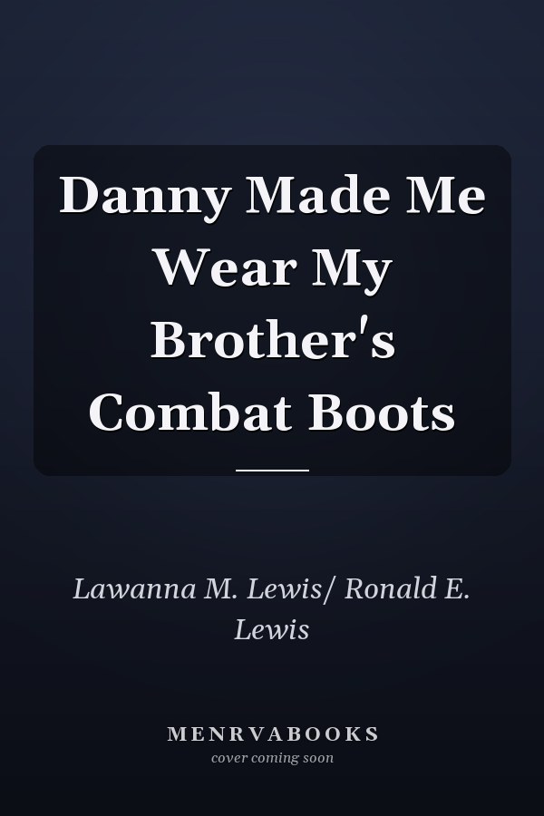 Danny Made Me Wear My Brother's Combat Boots