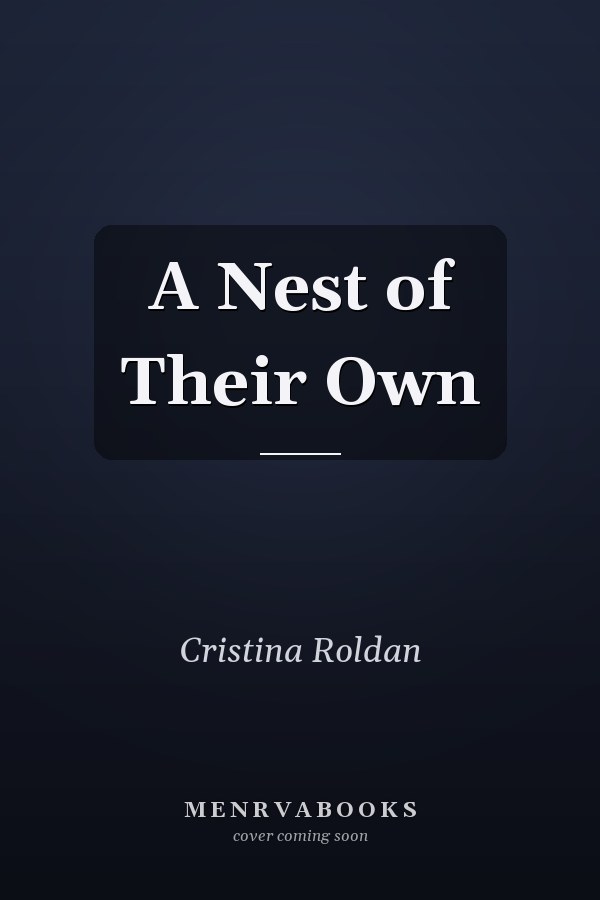 A Nest of Their Own