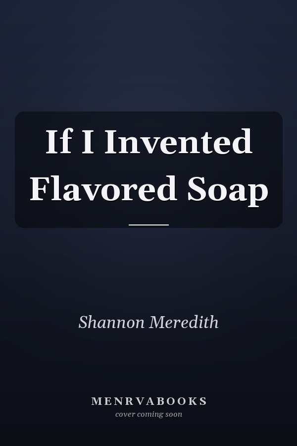 If I Invented Flavored Soap