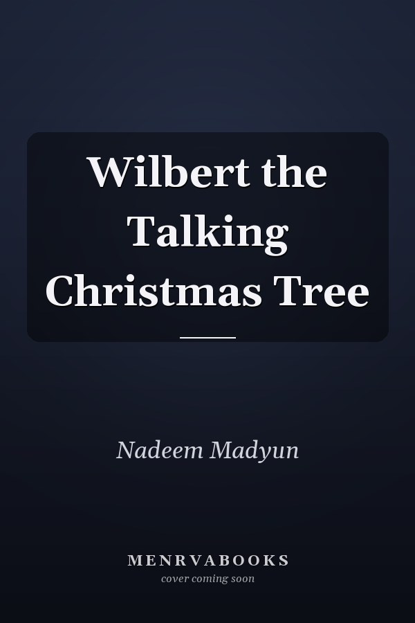 Wilbert the Talking Christmas Tree