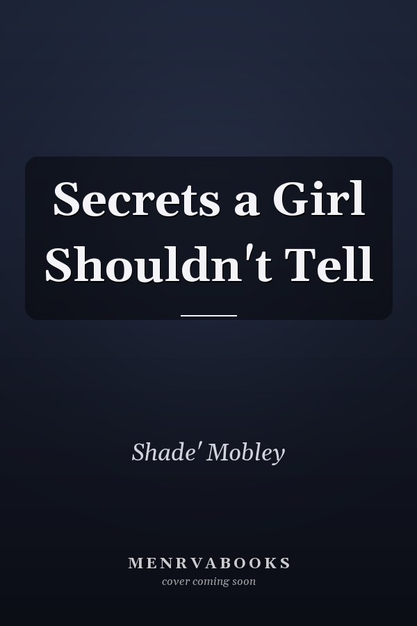 Secrets a Girl Shouldn't Tell