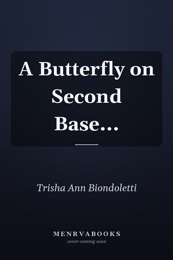 A Butterfly on Second Base...