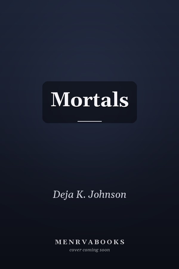 Mortals