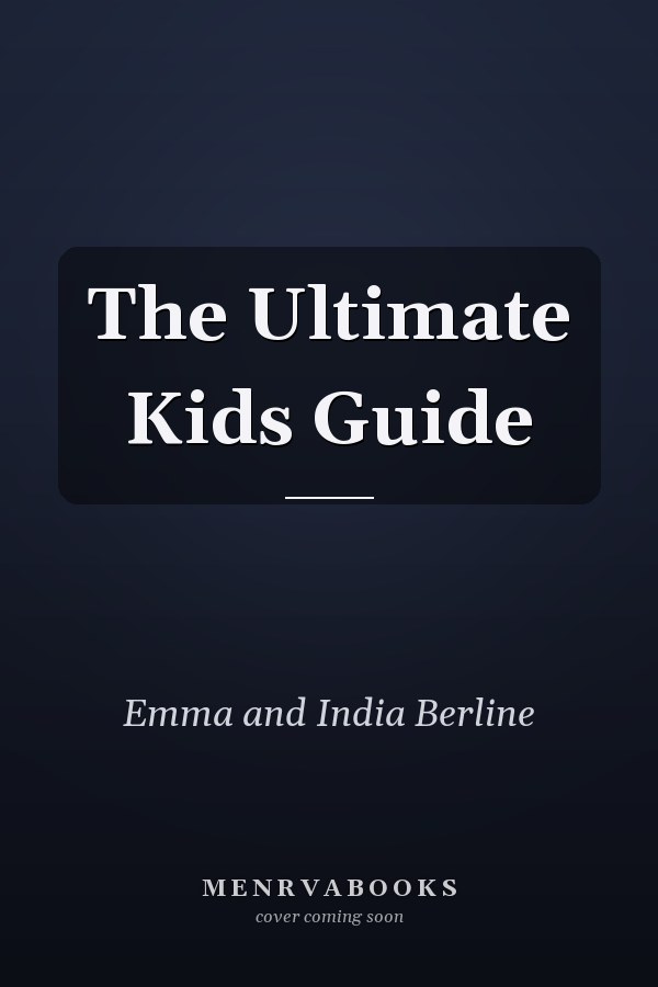 The Ultimate Kids Guide