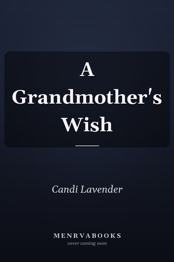 A Grandmother's Wish
