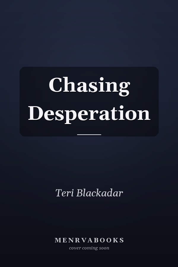 Chasing Desperation