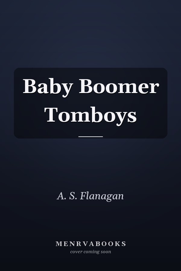 Baby Boomer Tomboys