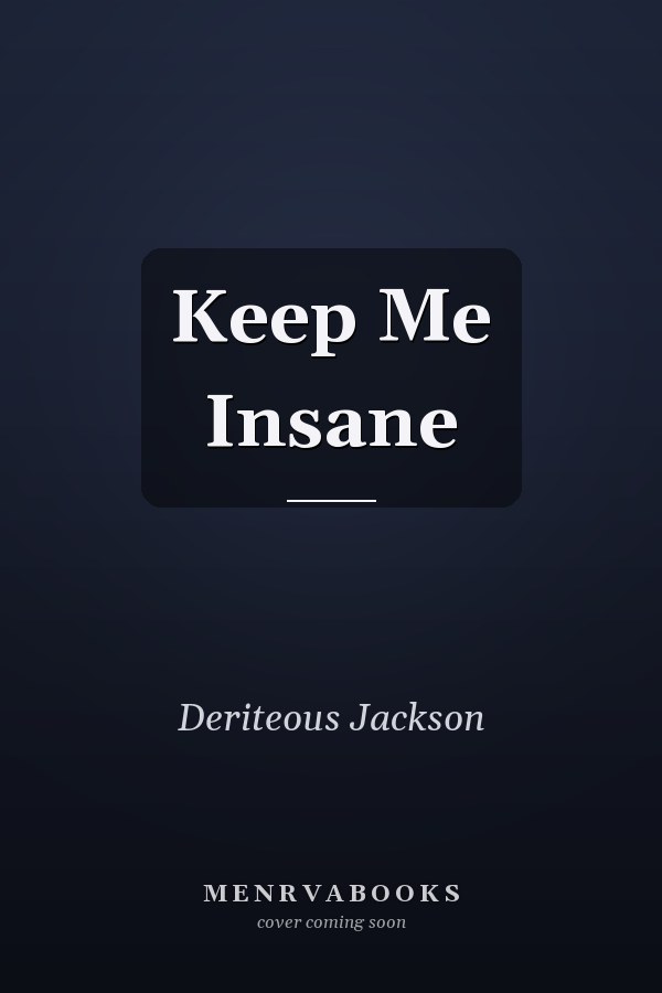 Keep Me Insane