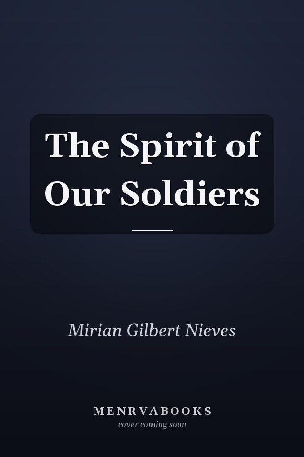 The Spirit of Our Soldiers