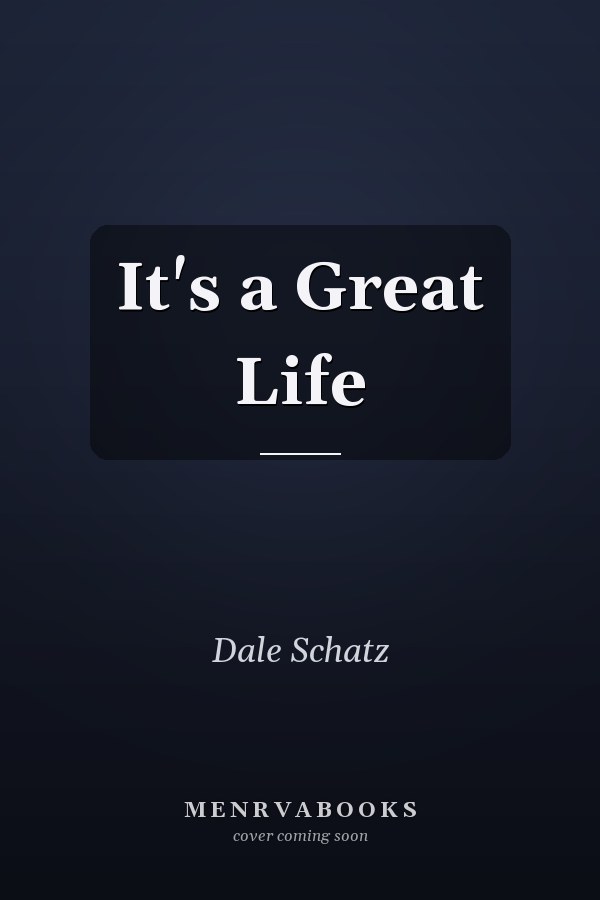 It's a Great Life