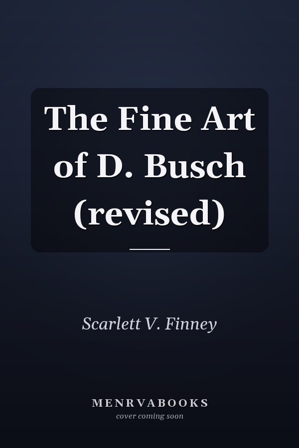 The Fine Art of D. Busch (revised)